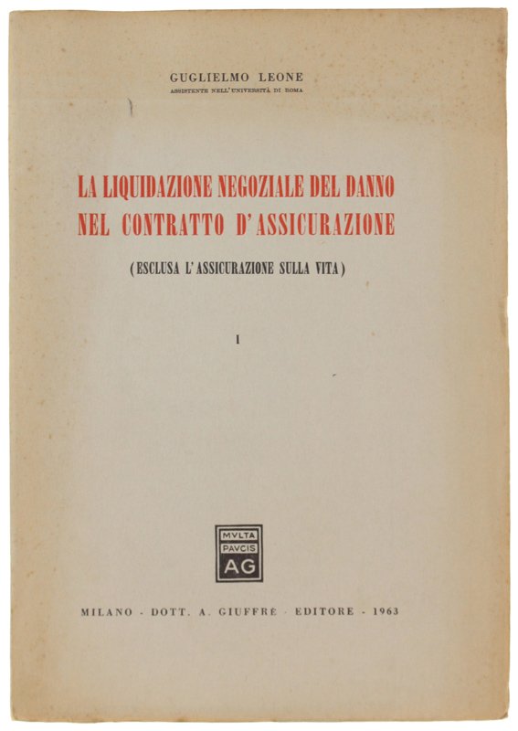 LA LIQUIDAZIONE NEGOZIALE NEL CONTRATTO D'ASSICURAZIONE (esclusa l'assicurazione della vita) | Immagine principale