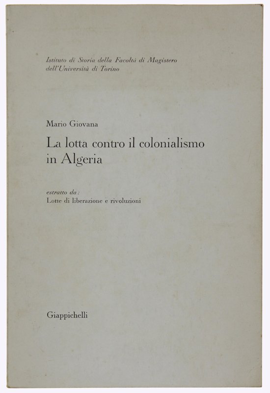 LA LOTTA CONTRO IL COLONIALISMO IN ALGERIA. Estratto da "Lotta … | Immagine principale