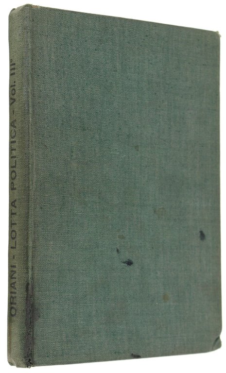 LA LOTTA POLITICA IN ITALIA. Origini della lotta attuale (476-1887). …