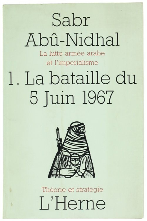 LA LUTTE ARMÉE ARABE ET L'IMPERIALISME - 1. LA BATAILLE …