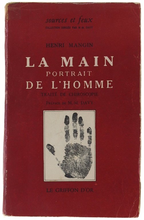 LA MAIN PORTRAIT DE L'HOMME. Traité de chiroscopie.