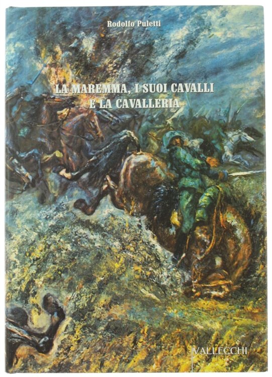 LA MAREMMA, I SUOI CAVALLI E LA CAVALLERIA.