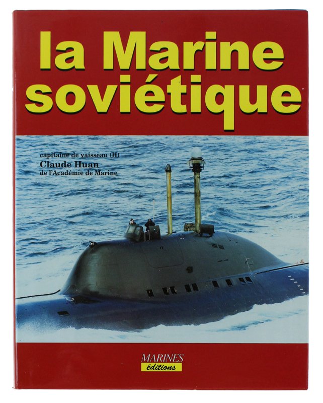 LA MARINE SOVIETIQUE [Etat de neuf]