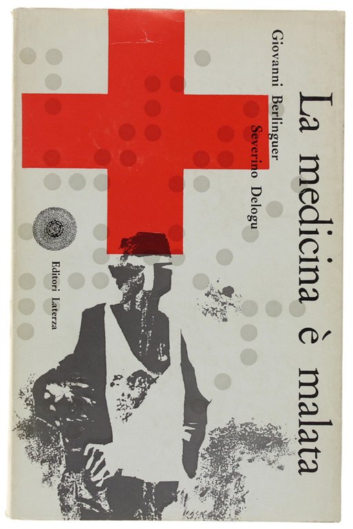 LA MEDICINA E' MALATA [Prima edizione]