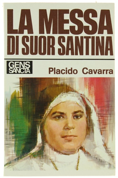 LA MESSA DI SUOR SANTINA "Autobiografia". | Immagine Gallery 2