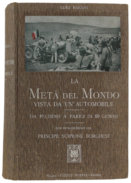 LA META' DEL MONDO VISTA DA UN'AUTOMOBILE. Da Pechino a …