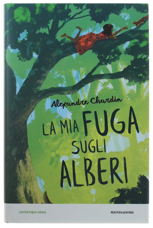 LA MIA FUGA SUGLI ALBERI [volume nuovo]