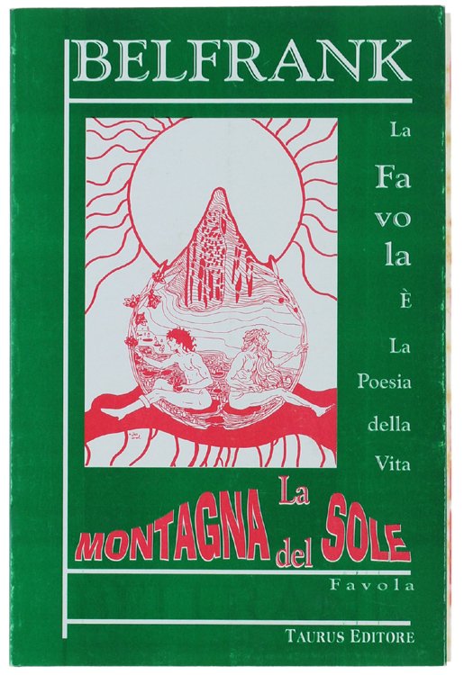 LA MONTAGNA DEL SOLE. Favola.