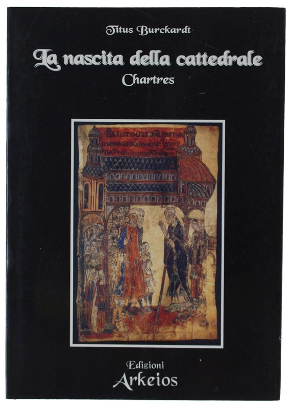 LA NASCITA DELLA CATTEDRALE: CHARTRES