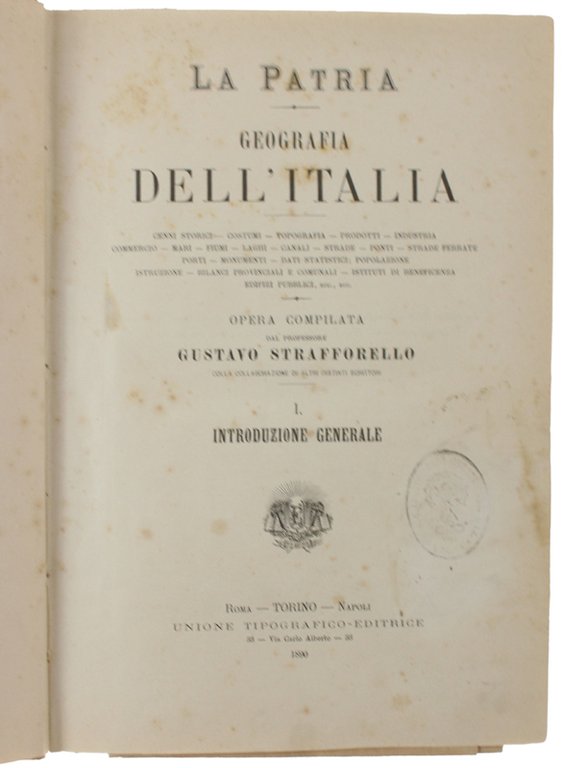 LA PATRIA - GEOGRAFIA DELL'ITALIA. Parte I: Introduzione generale. Parte …