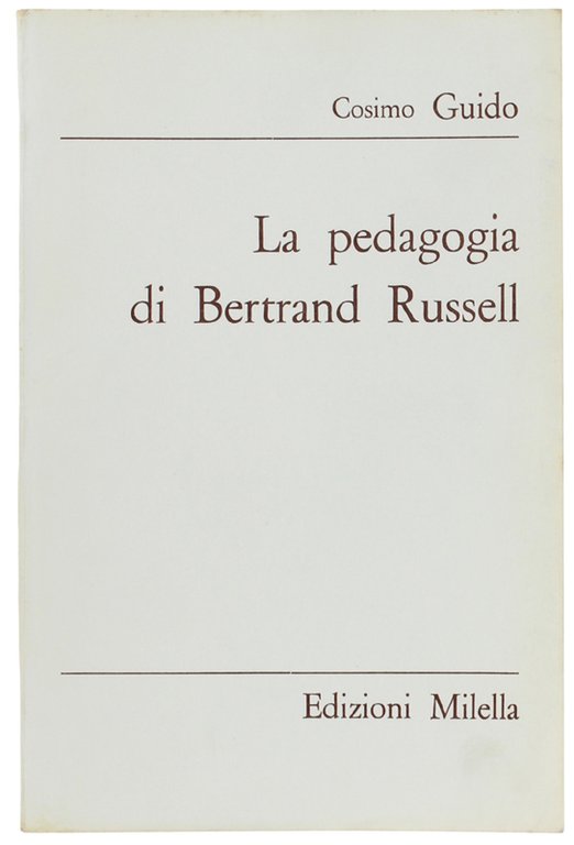 LA PEDAGOGIA DI BERTRAND RUSSELL.