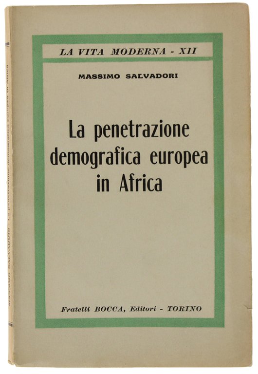 LA PENETRAZIONE DEMOGRAFICA EUROPEA IN AFRICA [1a edizione, freschissimo]