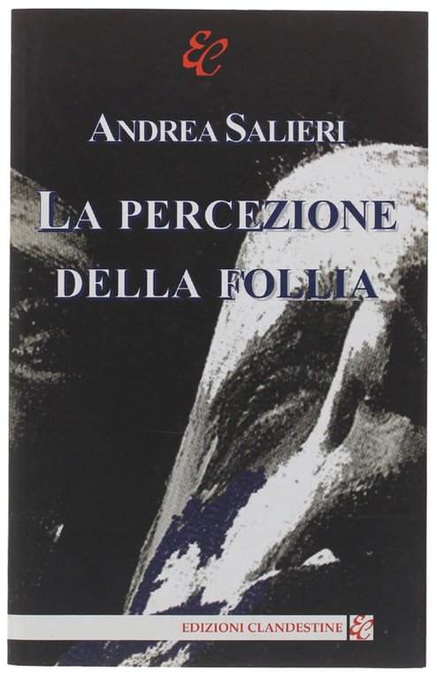 LA PERCEZIONE DELLA FOLLIA. | Immagine Gallery 2