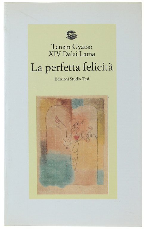 LA PERFETTA FELICITA'. Una guida pratica alle fasi di meditazione.