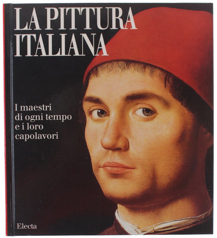 LA PITTURA ITALIANA. I maestri di ogni tempo e i …