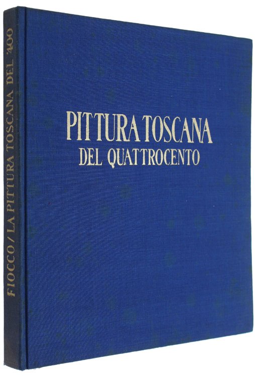 LA PITTURA TOSCANA DEL QUATTROCENTO.