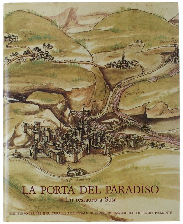 LA PORTA DEL PARADISO. Un restauro a Susa.