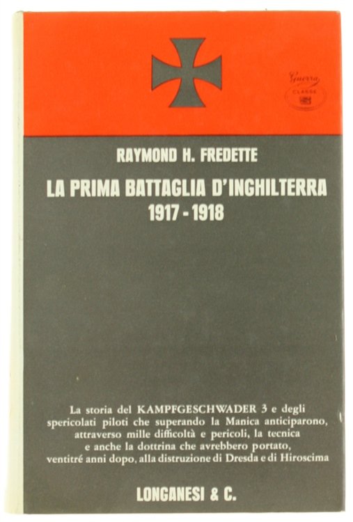 LA PRIMA BATTAGLIA D'INGHILTERRA 1917-1918.