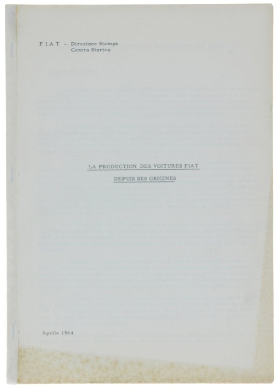 LA PRODUCTION DES VOITURES FIAT DEPUIS SES ORIGINES.