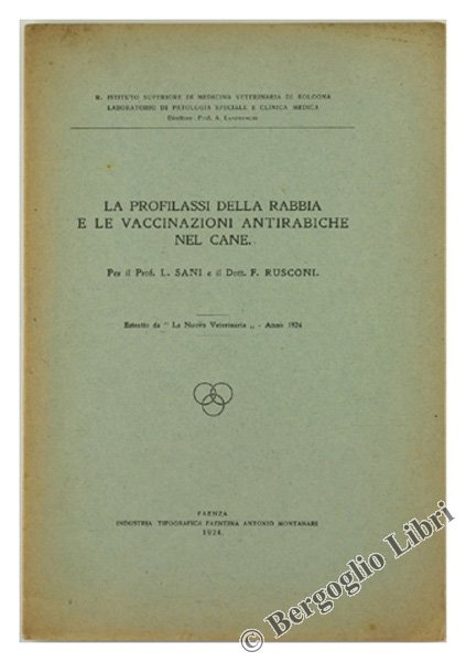 LA PROFILASSI DELLA RABBIA E LE VACCINAZIONI ANTIRABICHE NEL CANE.