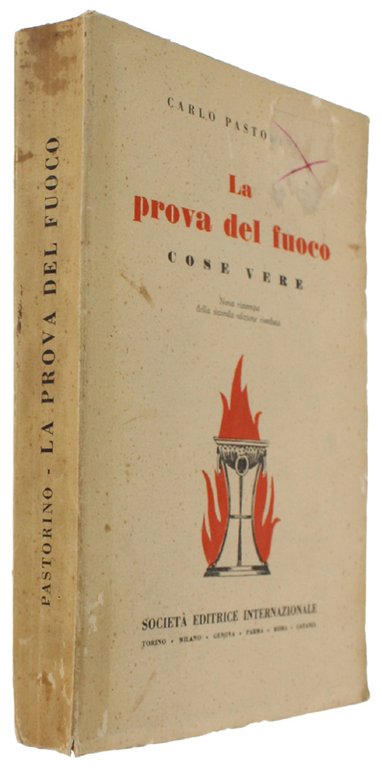 LA PROVA DEL FUOCO. Cose vere