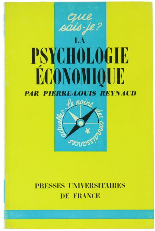 LA PSYCHOLOGIE ECONOMIQUE.