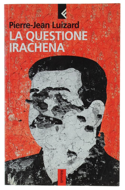 LA QUESTIONE IRACHENA