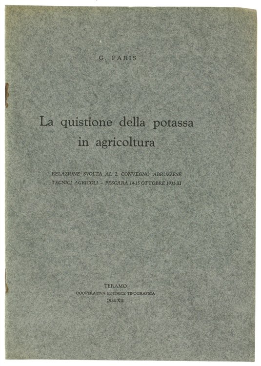 LA QUISTIONE DELLA POTASSA IN AGRICOLTURA. Relazione svolta al 2. …