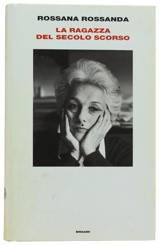 LA RAGAZZA DEL SECOLO SCORSO [1a edizione]
