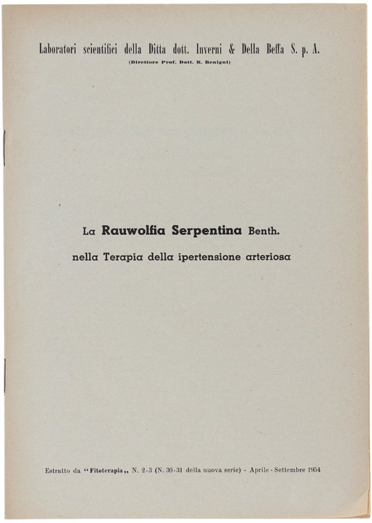 LA RAUWOLFIA SERPENTINA BENTH. NELLA TERAPIA DELLA IPERTENSIONE ARTERIOSA.