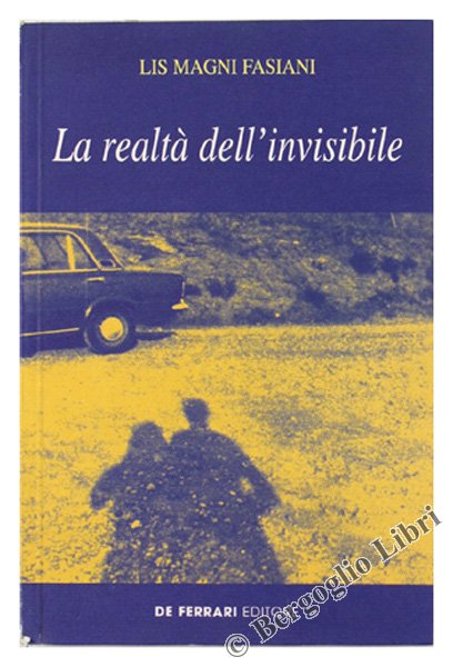 LA REALTA' DELL'INVISIBILE.