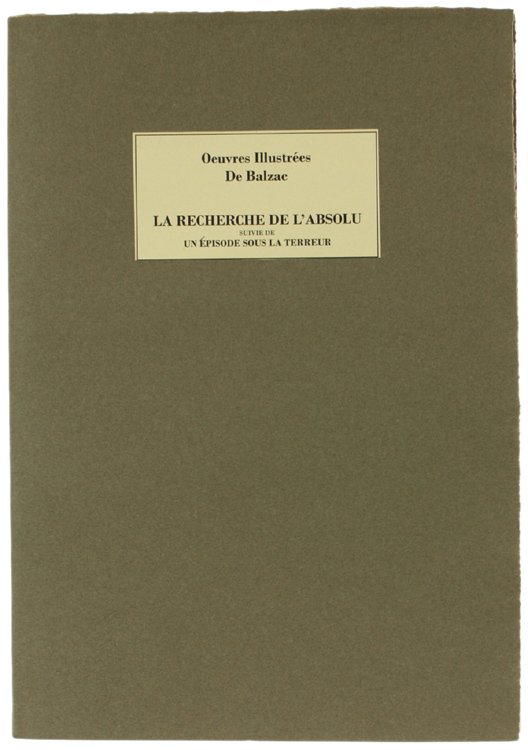 LA RECHERCHE DE L'ABSOLU suivie de UN EPISODE SOUS LA …