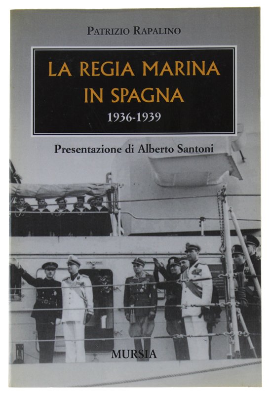 LA REGIA MARINA IN SPAGNA 1936-1939