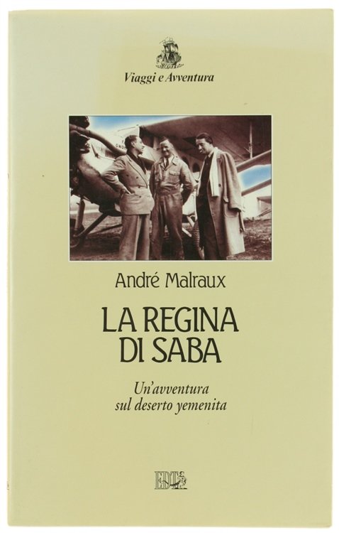 LA REGINA DI SABA. Un'avventura sul deserto yemenita.