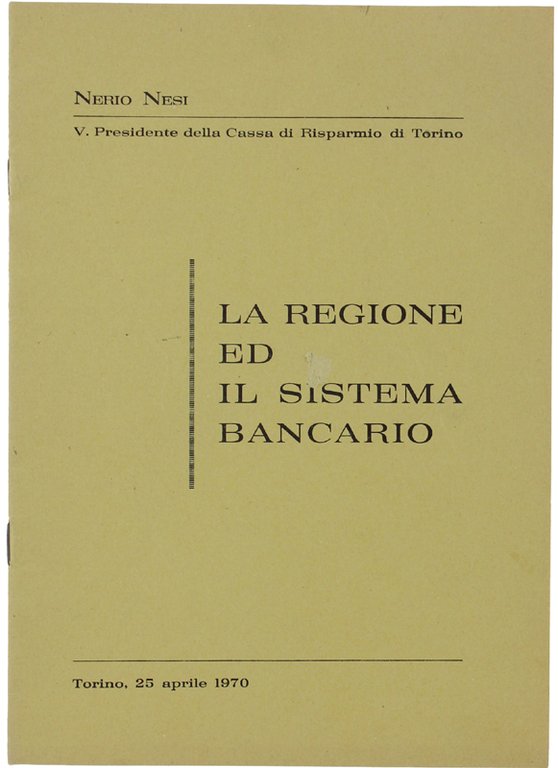 LA REGIONE ED IL SISTEMA BANCARIO.