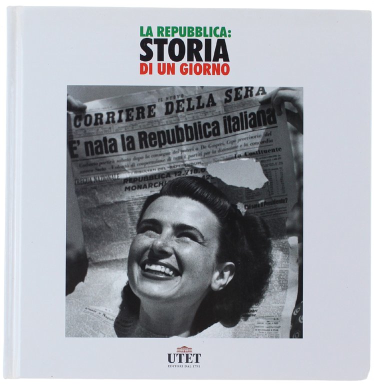 LA REPUBBLICA: STORIA DI UN GIORNO.