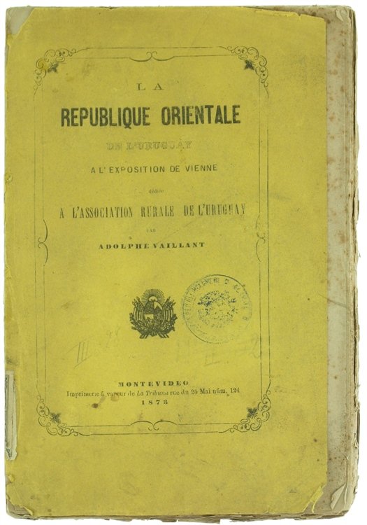 LA REPUBLIQUE ORIENTALE DE L'URUGUAY (Amerique du Sud) A L'EXPOSITION …