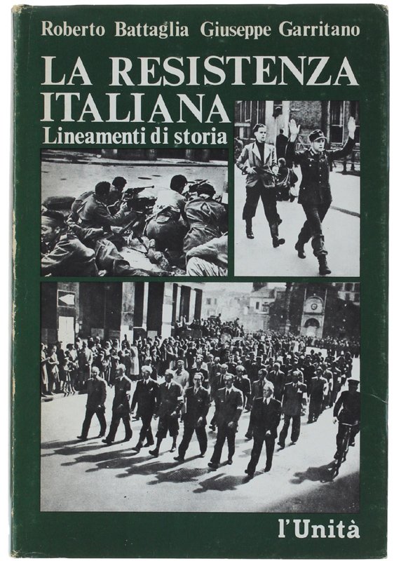 LA RESISTENZA ITALIANA. Lineamenti di storia.