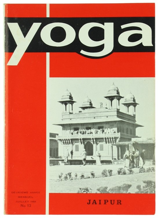 LA REVUE YOGA - N° 13 - Juillet 1964.