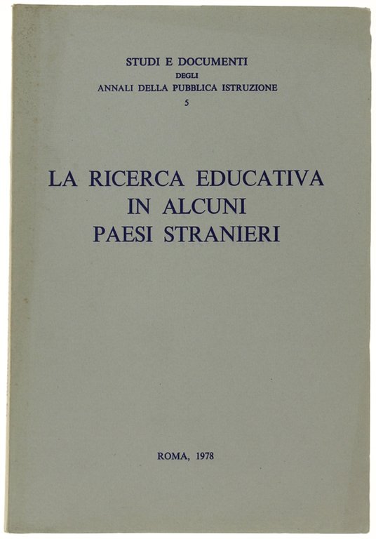 LA RICERCA EDUCATIVA IN ALCUNI PAESI STRANIERI. Studi e documenti … | Immagine Gallery 2