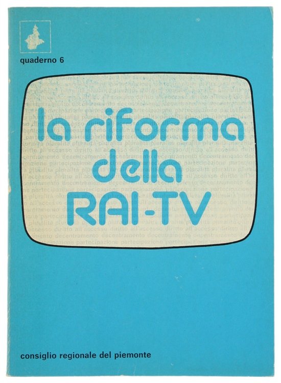LA RIFORMA DELLA RAI-TV.