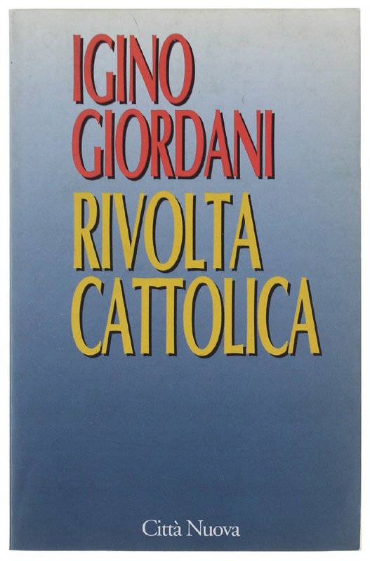 LA RIVOLTA CATTOLICA.