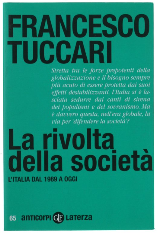 LA RIVOLTA DELLA SOCIETA'. L'Italia dal 1989 a oggi.