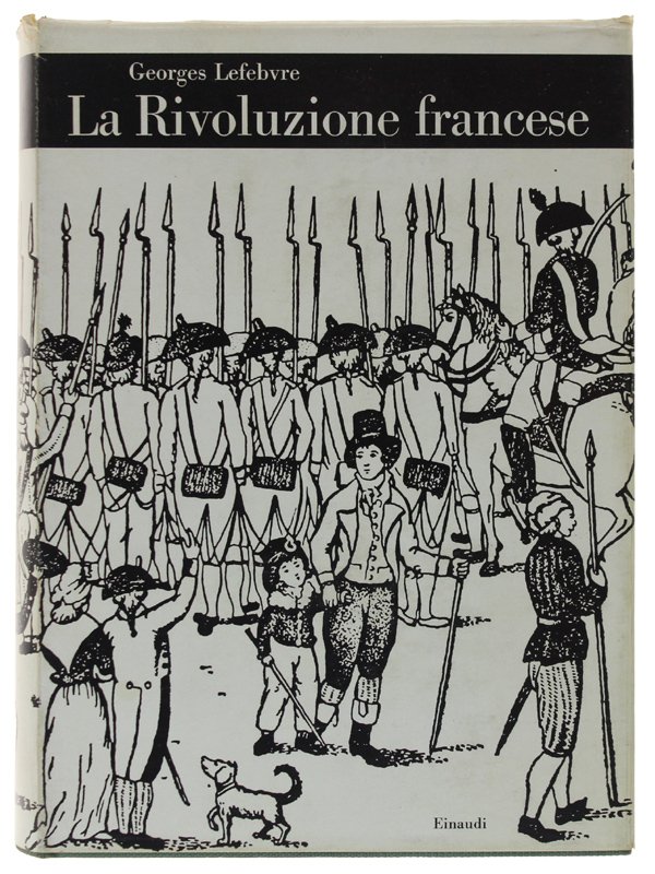 LA RIVOLUZIONE FRANCESE [Ottimo stato]