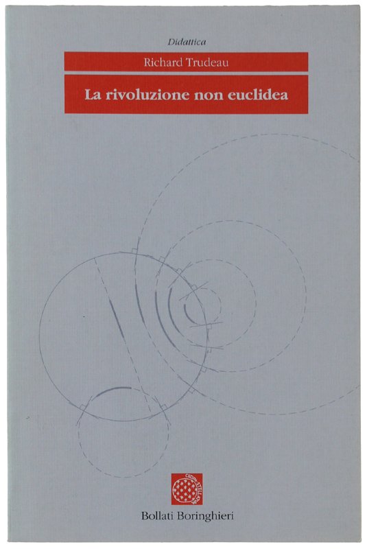 LA RIVOLUZIONE NON EUCLIDEA