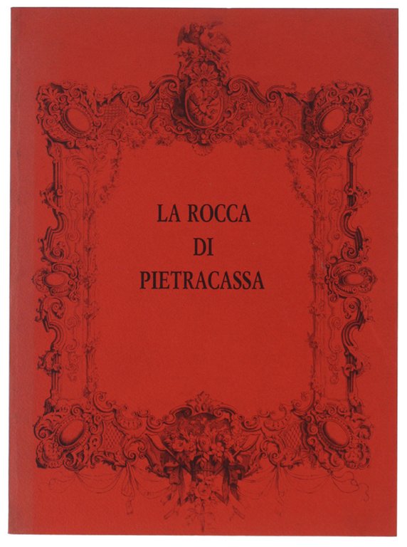 LA ROCCA DI PIETRACASSA.