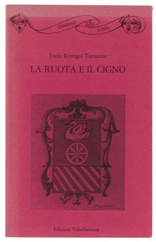 LA RUOTA E IL CIGNO