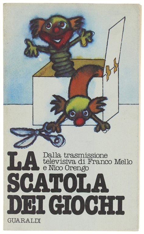 LA SCATOLA DEI GIOCHI. Dalla trasmissione televisiva di Franco Mello …