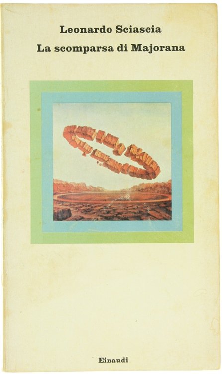 LA SCOMPARSA DI MAJORANA [prima edizione]