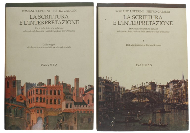 LA SCRITTURA E L’INTERPRETAZIONE. Storia della letteratura italiana nel quadro …